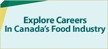 Explore Careers In Canada&rsquo;s Food Industry